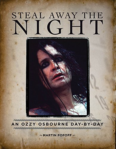 Steal Away the Night: An Ozzy Osbourne Day-by-Day