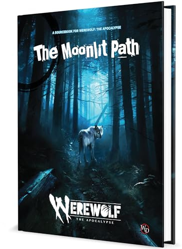 Renegade Game Studios | Werewolf The Apocalypse 5th Edition The Moonlit Path | New Enemies Narrative Tools and Character Options | 1 Plus Players | Playing Time Varies