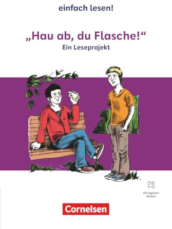 Einfach lesen! - Leseprojekte - Leseförderung ab Klasse 5 - Ausgabe ab 2024: Hau ab, du Flasche! - Ein Leseprojekt nach dem gleichnamigen Jugendbuch ... Leseförderung ab Klasse 5 - Ausgabe ab 2024)