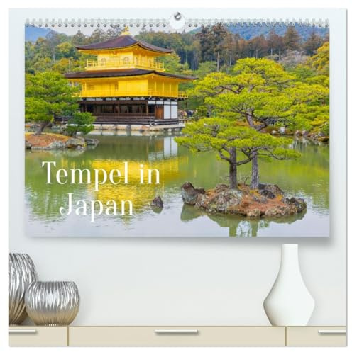 Tempel in Japan (hochwertiger Premium Wandkalender 2026 DIN A2 quer), Kunstdruck in Hochglanz: japanische Kultur und Glaube (CALVENDO Orte)