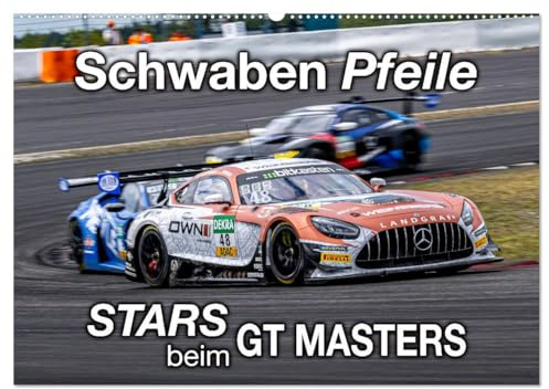 Schwaben Pfeile - STARS beim GT MASTERS (Wandkalender 2026 DIN A2 quer), CALVENDO Monatskalender: Spektakuläre Rennszenen der Supersportwagen beim GT ... auf dem Nürburgring (CALVENDO Sport)
