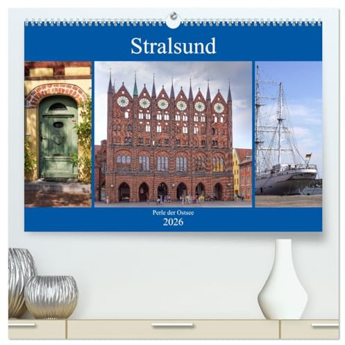 Stralsund - Perle der Ostsee (hochwertiger Premium Wandkalender 2026 DIN A2 quer), Kunstdruck in Hochglanz: Stralsund - Hansestadt mit Flair (CALVENDO Orte)