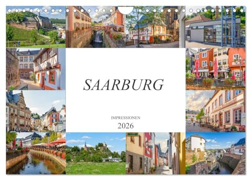 Saarburg Impressionen (Wandkalender 2026 DIN A4 quer), CALVENDO Monatskalender: Faszinierende Aufnahmen der wunderschönen Stadt Saarburg (CALVENDO Orte)