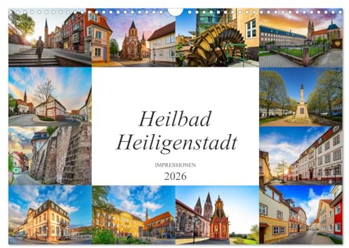 Heilbad Heiligenstadt Impressionen (Wandkalender 2026 DIN A3 quer), CALVENDO Monatskalender: Zwölf einmalig schöne Bilder der Stadt Heilbad Heiligenstadt (CALVENDO Orte)