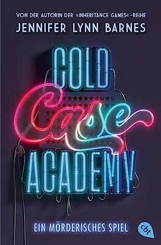 Cold Case Academy – Ein mörderisches Spiel: Die deutsche Ausgabe des BookTok-Bestsellers »The Naturals« von der Bestsellerautorin der »The Inheritance Games« (Die Cold-Case-Academy-Reihe, Band 1)