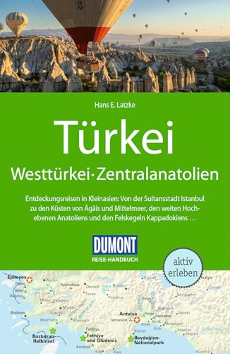 DUMONT Reise-Handbuch Reiseführer Türkei, Westtürkei, Zentralanatolien: mit Extra-Reisekarte