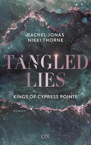 Kings of Cypress Pointe - Tangled Lies (The Golden Boys, Band 5)