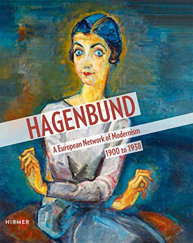 Hagenbund: A European Network of Modernism 1900 – 1938