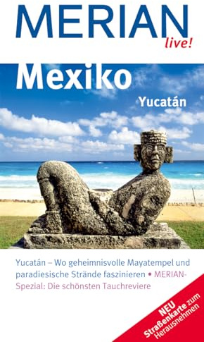 MERIAN live! Reiseführer Mexiko Yucatán