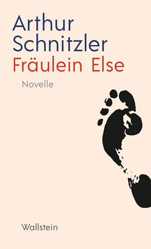 Fräulein Else: Novelle (Arthur Schnitzler. Kommentierte Studienausgabe)