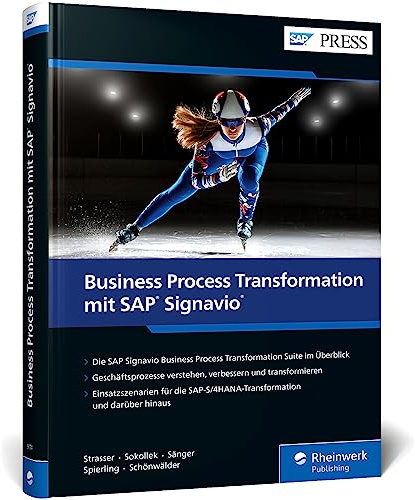 Business Process Transformation mit SAP Signavio: Das umfassende Handbuch zum BPT-Portfolio von SAP (SAP PRESS)