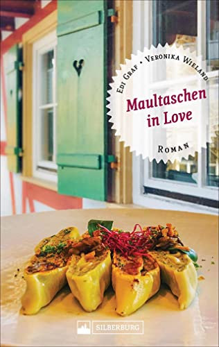 Maultaschen in Love. Roman. Eine spannende Verwechslungsgeschichte um drei junge Frauen zwischen einem Schwarzwälder Sternerestaurant und einem Weingut in Südafrika.: Roman