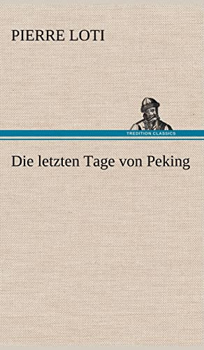 Die letzten Tage von Peking