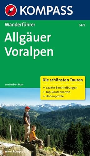 Allgäuer Voralpen: Wanderführer mit Tourenkarten und Höhenprofilen (KOMPASS Wanderführer, Band 5423)