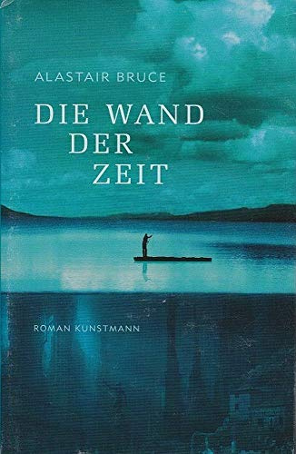 Die Wand der Zeit: Roman