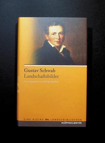 Gustav Schwab - Landschaftsbilder (Eine kleine Landesbibliothek)