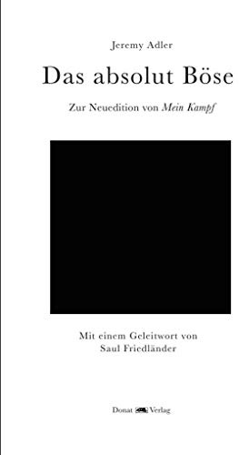 Das absolut Böse: Zur Neuedition von Mein Kampf