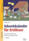Adventskalender für Erstleser: Esel Muli erlebt die Weihnachtsgeschichte - 1. Klasse