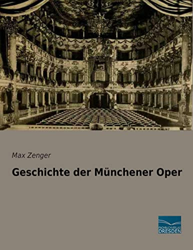 Geschichte der Muenchener Oper