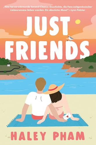 Just Friends: Der mit Spannung erwartete Debütroman der YouTube-Creatorin Haley Pham