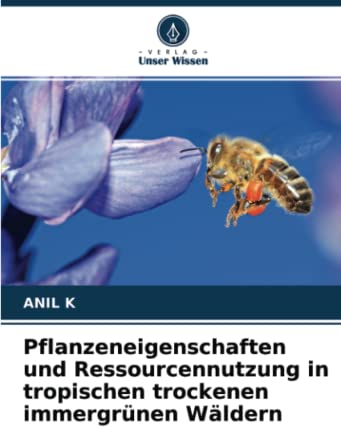 Pflanzeneigenschaften und Ressourcennutzung in tropischen trockenen immergrünen Wäldern