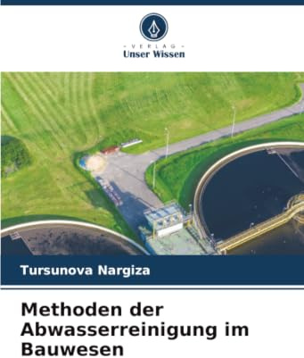 Methoden der Abwasserreinigung im Bauwesen