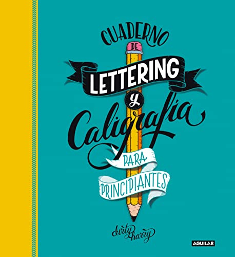 Cuaderno de lettering y caligrafía creativa para principiantes: Guía para aprender a dibujar palabras con un boli y tu creatividad (Inspiración)