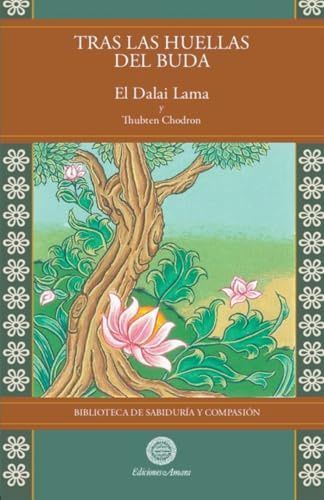 Tras las huellas de Buda Vol.4 (Biblioteca de Sabiduría Y Compasión, Band 4)