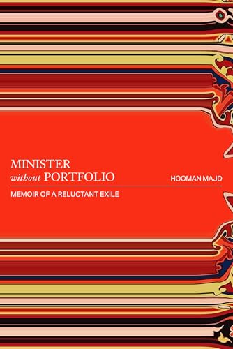 Minister Without Portfolio: Memoir of a Reluctant Exile