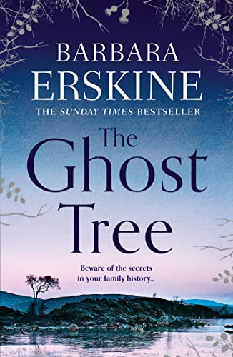 The Ghost Tree: Escape with this magical historical fiction novel from Sunday Times bestselling author Barbara Erskine!