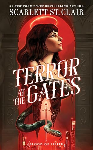Terror at the Gates: A Devilishly Good Fantasy Romance from the Author of the Hades x Persephone Saga: 1 (Blood of Lilith, 1)