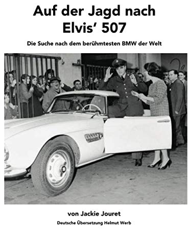 Auf der Jagd nach Elvis’ 507: Die Suche nach dem berühmtesten BMW der Welt