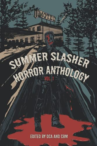 Summer Slasher Horror Anthology: Vol. 1
