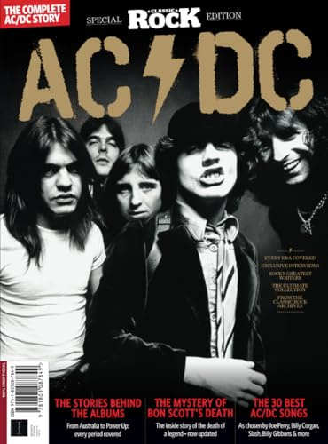 Classic Rock Special: AC/DC: The complete AC/DC story