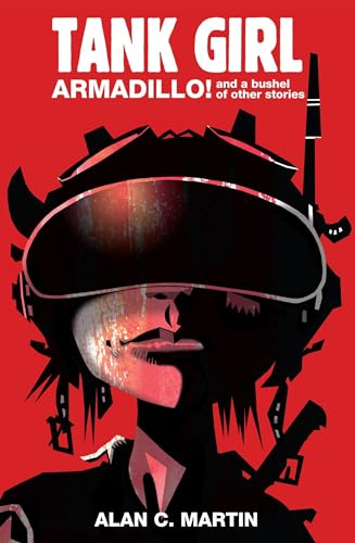 Tank Girl Armadillo!: A Novel