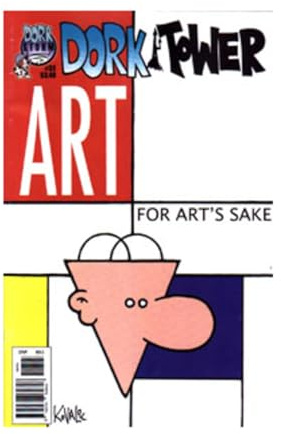 Art for Art's Sake (Dork Tower #32)