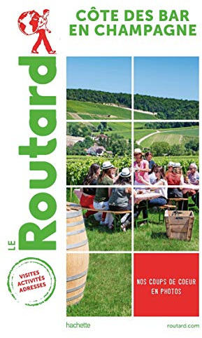 Guide du Routard Côte des Bar en Champagne