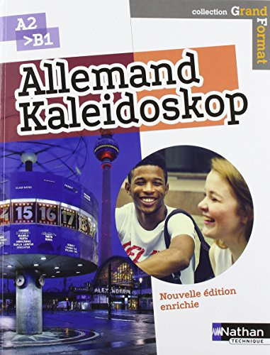Allemand - Kaleidoskop - A2 > B1 - (Grand format) Elève - 2018: Livre de l'élève
