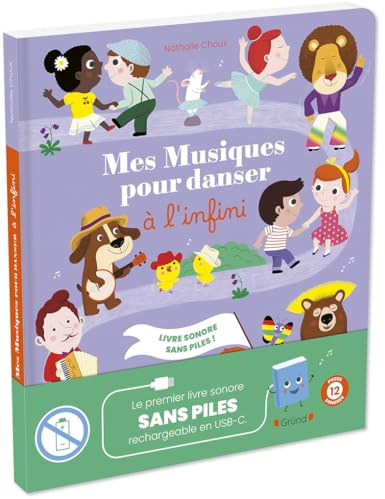 Mes musiques pour danser à l'infini Livre sonore et d'éveil avec prise USB-C Bébé dès 1 an Livre sonore USB LIVRE SANS PILES ET RECHARGEABLE EN USB-C