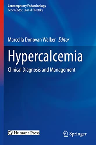 Hypercalcemia: Clinical Diagnosis and Management (Contemporary Endocrinology)