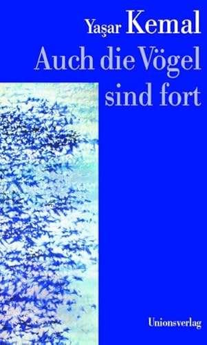 Auch die Vögel sind fort: Roman