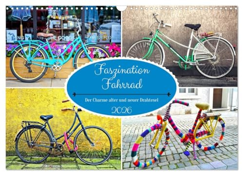 Faszination Fahrrad. Der Charme alter und neuer Drahtesel (Wandkalender 2026 DIN A3 quer), CALVENDO Monatskalender
