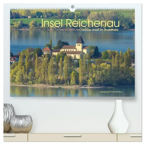Insel Reichenau - Größte Insel im Bodensee (hochwertiger Premium Wandkalender 2026 DIN A2 quer), Kunstdruck in Hochglanz: Insel Reichenau - Inseljuwel im Bodensee (CALVENDO Orte)