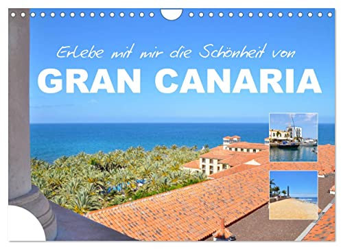 Erlebe mit mir die Schönheit von Gran Canaria (Wandkalender 2023 DIN A4 quer): Gran Canaria ist eine spanische Insel vor der Nordwestküste von Afrika. (Monatskalender, 14 Seiten ) (CALVENDO Natur)