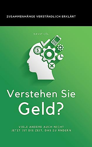 Verstehen Sie Geld?: Zusammenhänge verständlich erklärt