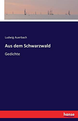 Aus dem Schwarzwald: Gedichte