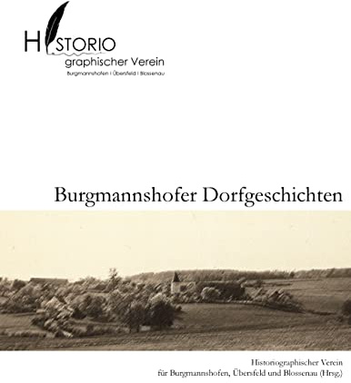 Burgmannshofer Dorfgeschichten