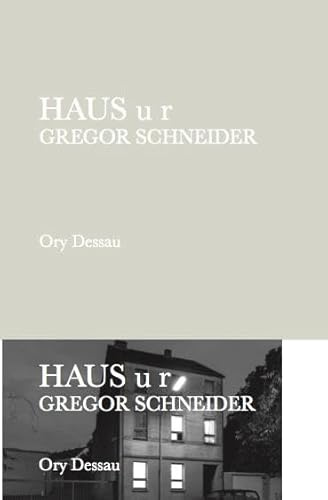 Gregor Schneider. Haus u r
