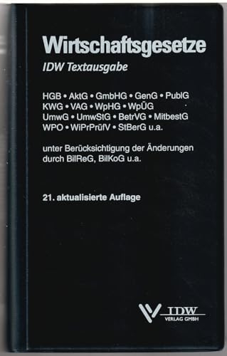 Wirtschaftsgesetze IDW Textausgabe: 21. Auflage
