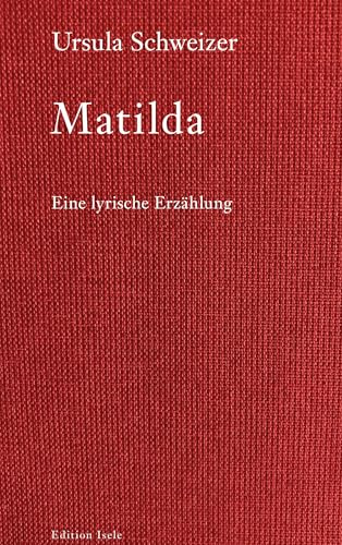Matilda: Eine lyrische Erzählung